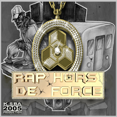rap hors de force